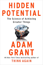 Hidden potential : The science of achieving greater things