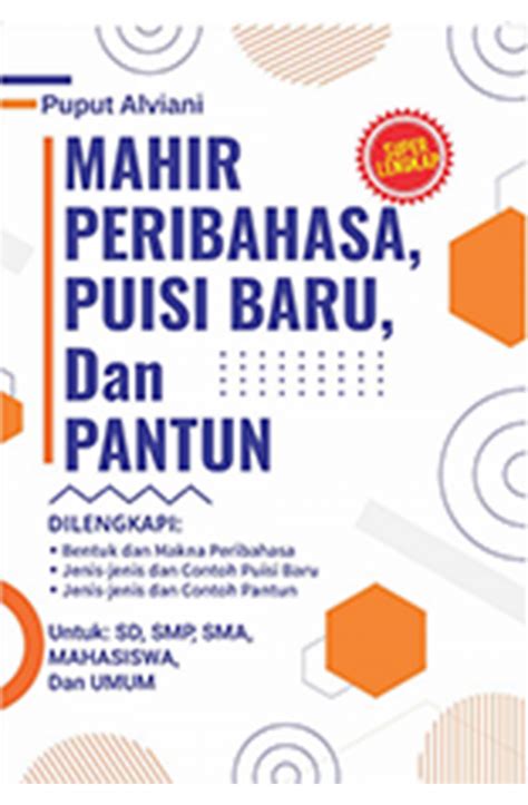 Mahir Peribahasa, Puisi Baru, dan Pantun