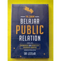 14 Jam Belajar Public Relation : Cara Jitu Membangun dan Mengelola Hubungan Bonafide dengan Khalayak