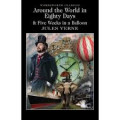 Around the Worl in Eighty Days & Five Weeks in a Ballon