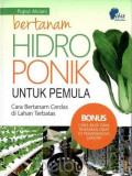 Bertanam Hidroponik Untuk Pemula : Cara Bertanam Cerdas di Lahan Terbatas