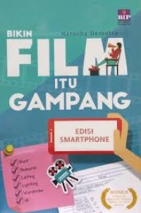 Image of Bikin Film itu Gampang : Edisi Smartphone