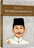 H.O.S. Tjokroaminoto : Dari Santri Menjadi Guru Tokoh Bangsa
