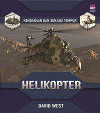 Image of Helikopter : Kendaraan dan Senjata Tempur