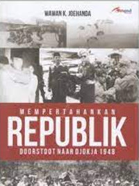 Image of Mempertahakan Republik : Doorstoot Naar Djokja 1948