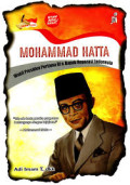 Mohammad hatta : wakil presiden pertama RI & bapak koperasi indonesia