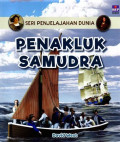 Seri penjelajahan dunia : Penakluk samudra