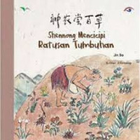 Image of Shennong Mencicipi Ratusan Tumbuhan