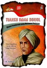 Image of tuanku imam bonjol : ulama pemberani yang melawan
