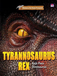 Image of Tyrannosaurus Rex : Raja para dinosaurus
